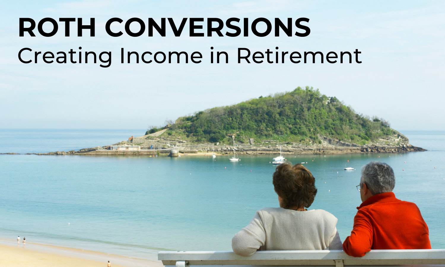Roth Conversions: Creating Flexible Income in Retirement - Unique Financial Advisors - post